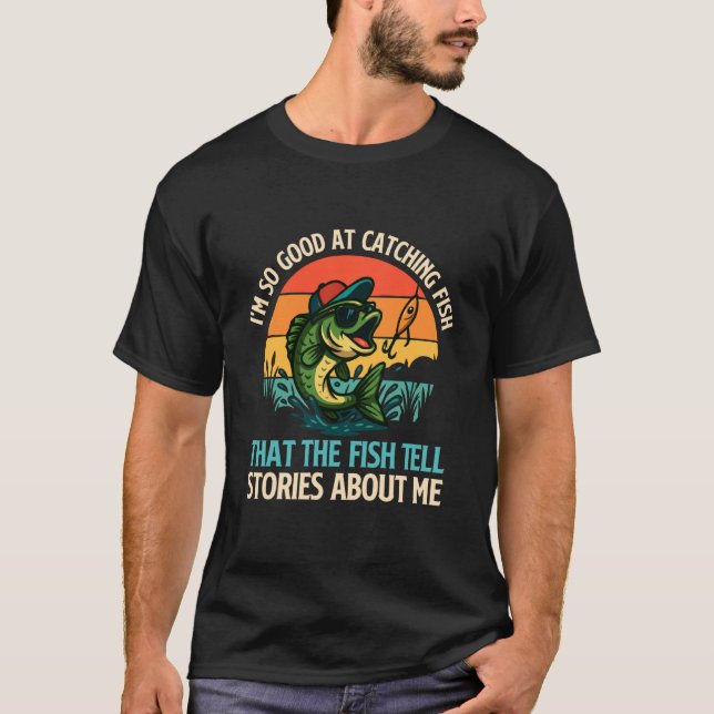 T-shirt Je suis si doué pour attraper du poisson - Pêcheur (Devant)