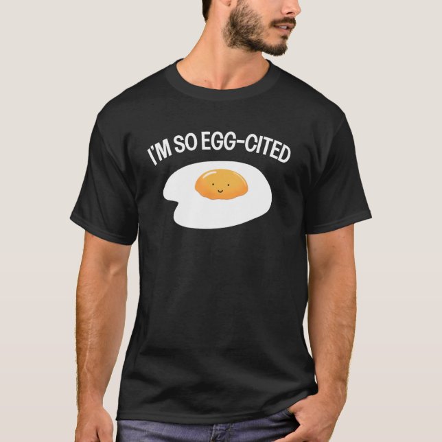 T-shirt Je suis si Egg cité Cool Oeuf Pun petit déjeuner O (Devant)