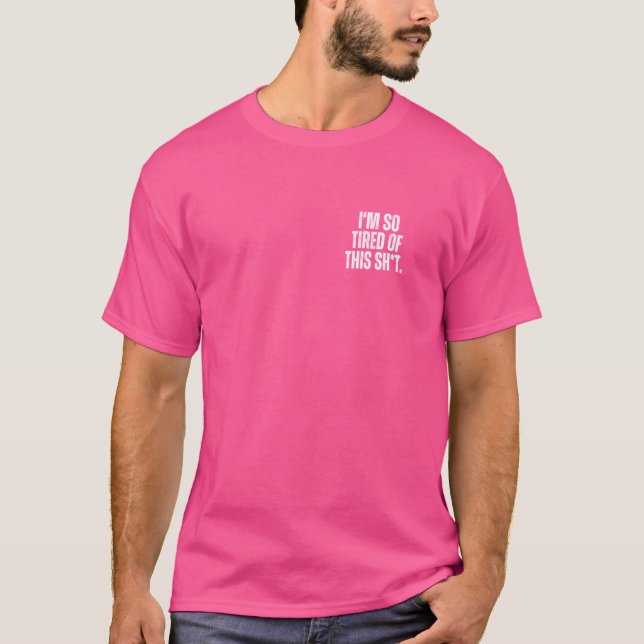 T-shirt Je suis si fatigué de ce Chat... (Devant)