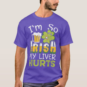T-shirt Je suis si irlandais Mon foie fait mal à la bière