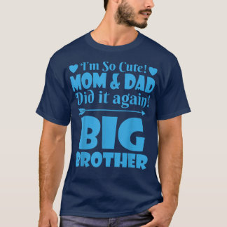 T-shirt Je Suis Si Mignonne Maman & Papa L'A Fait De Nouve