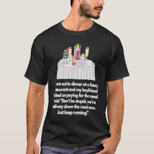 T-shirt Je suis sorti dîner dans un restaurant chic Boyfri