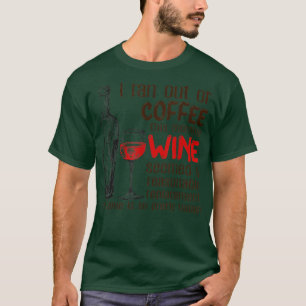 T-shirt Je Suis Sorti Du Café Ce Matin Le Vin Semblait Un