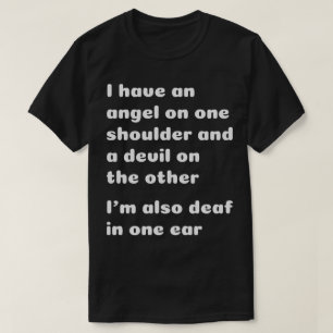 T-shirt Je suis sourd dans une oreille drôle