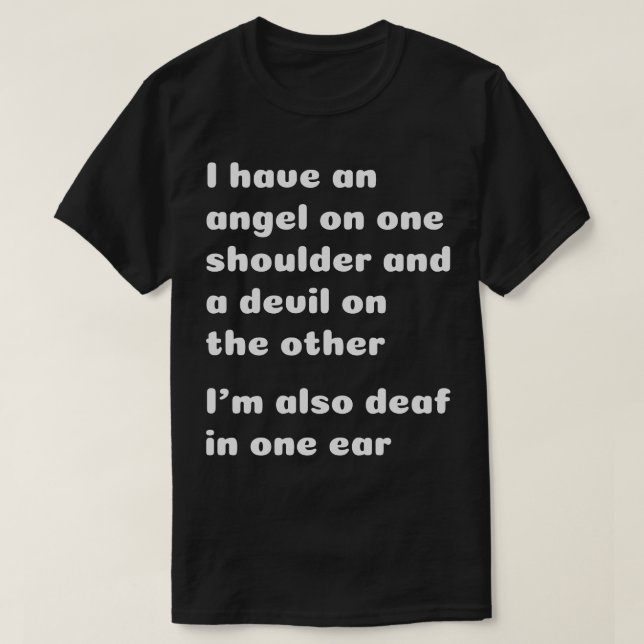 T-shirt Je suis sourd dans une oreille drôle (Design devant)
