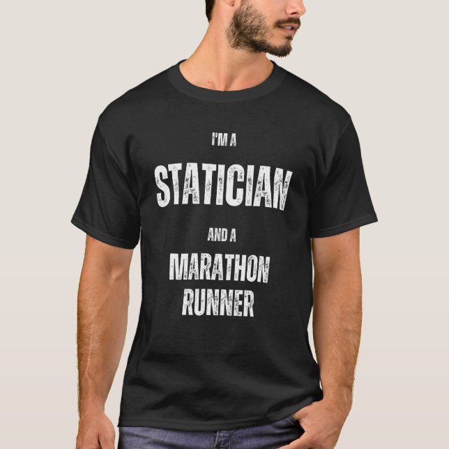T-shirt Je suis Staticien et Marathon Runner (Devant)
