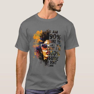 T-shirt Je suis sûr à 90 que vous ne m'aimez pas mais je m
