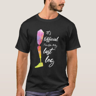 T-shirt Je Suis Sur Ma Dernière Jambe Retro Prosthétique A