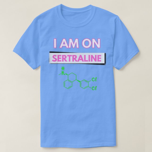 T-shirt Je suis sur Sertraline (Design devant)