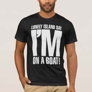 T-shirt Je suis sur un bateau