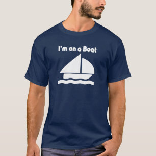 T-shirt Je suis sur un bateau