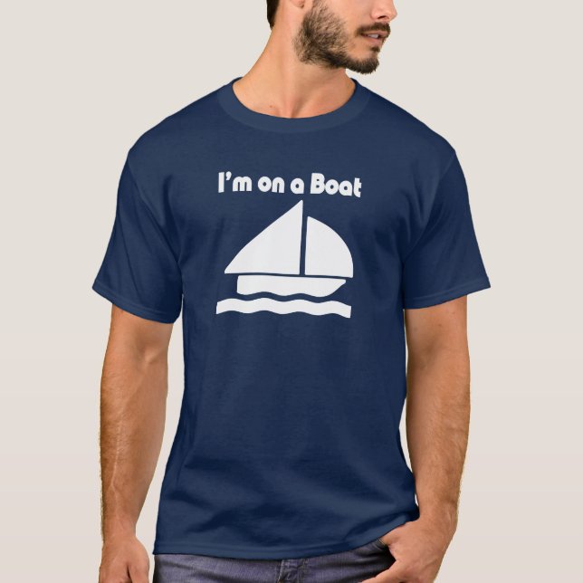 T-shirt Je suis sur un bateau (Devant)