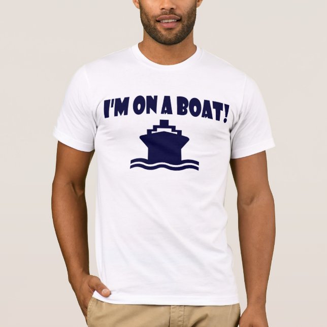 T-shirt Je suis sur un bateau ! (Devant)