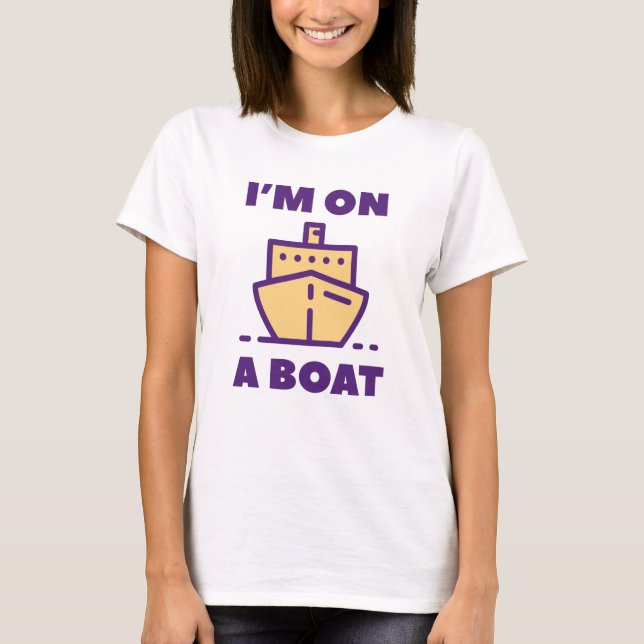 T-shirt Je suis sur un bateau (Devant)