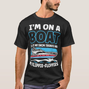 T-shirt Je suis sur un bateau j'ai eu mes maillots de bain