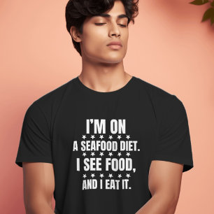 T-shirt Je suis sur un régime alimentaire de fruits de mer