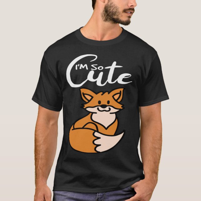 T-shirt Je suis tellement mignonne Fox Girl (Devant)