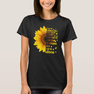 T-shirt Je Suis Tempête Qu'Ils Whirent À Ses Feminis De To
