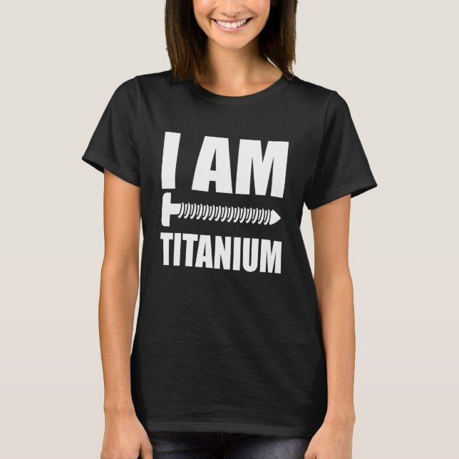 T-shirt Je Suis Titane Sensibilisation À La Fusion Spinale (Devant)