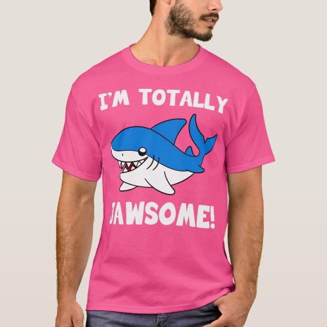 T-shirt Je Suis Totalement Jawsome Requin (Devant)