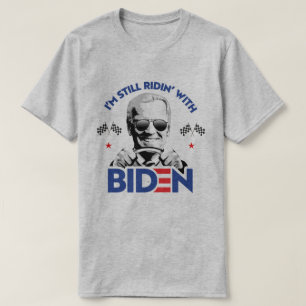 T-shirt Je suis toujours Ridin' With Biden