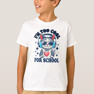 T-shirt Je Suis Trop Cool Pour L'École Modern Cat Funny