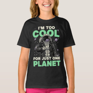 T-shirt Je suis trop cool pour une seule planète