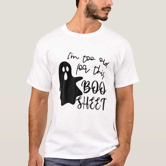 T-shirt Je suis trop vieux pour cette feuille Lazy Hallowe (Devant)