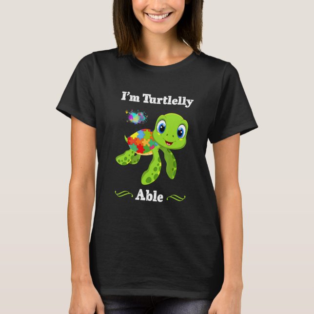 T-shirt Je suis Turtlelly Able Sensibilisation sur l'autis (Devant)