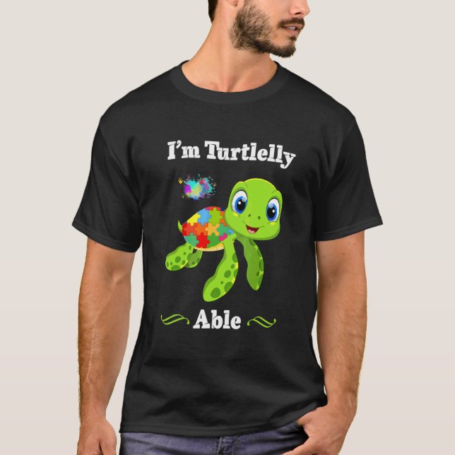 T-shirt Je suis Turtlelly capable de sensibilisation à l'a (Devant)