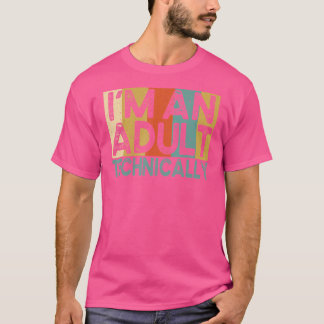 T-shirt Je suis un adulte techniquement 18e anniversaire V