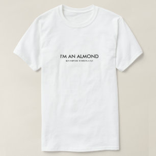 T-shirt Je suis un amandiou - Mais tout le monde pense que