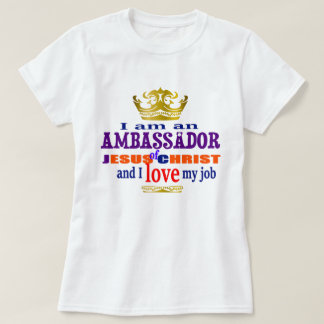 T-shirt Je Suis Un Ambassadeur De Jésus Christ Christian
