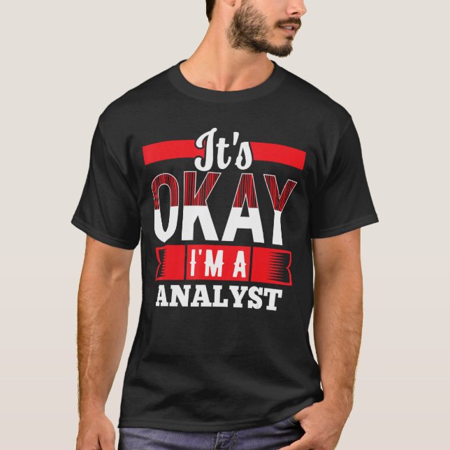 T-shirt Je suis un ANALYSTE pour ANALYSTES (Devant)
