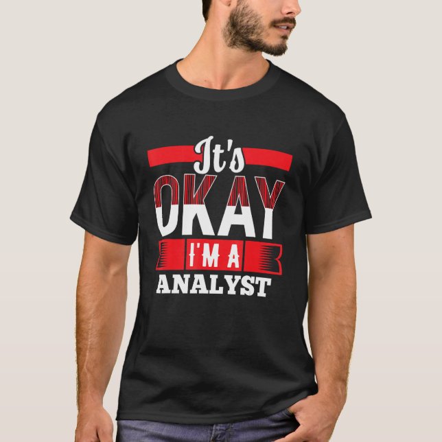 T-shirt Je suis un ANALYSTE pour ANALYSTES (Devant)