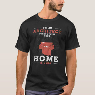 T-shirt Je suis un architecte Désolé je pense que votre ma