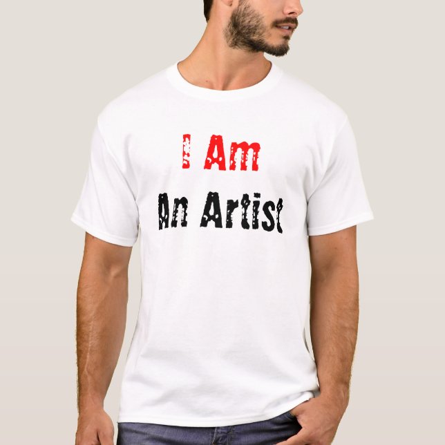 T-shirt Je suis, un artiste (Devant)