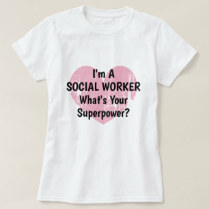 T-shirt Je suis un assistant social ce qui est votre
