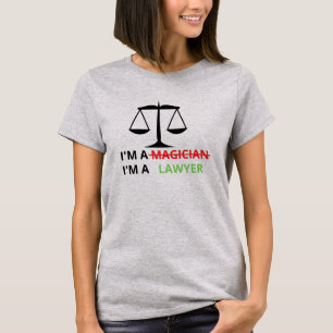 T-shirt Je suis un avocat et non un magicien Citation drôl