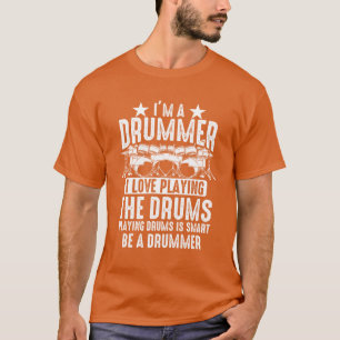 T-shirt Je suis un batteur j'aime jouer les tambours batte
