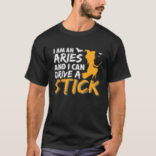T-shirt Je suis un Bélier & Can Drive un Bâton Zodiac