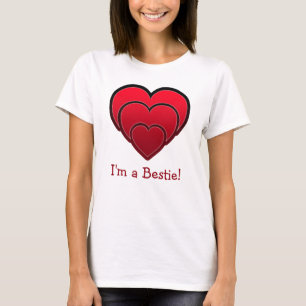 T-shirt Je suis un Bestie ! Galentine