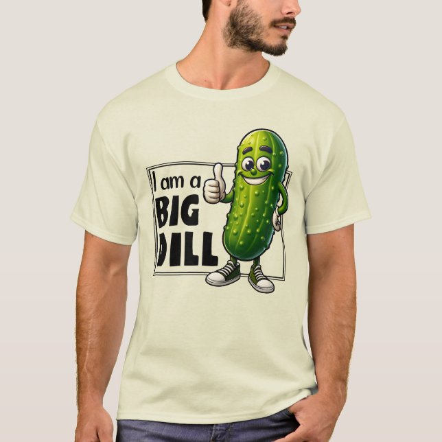 T-shirt Je suis un Big Dill (Devant)