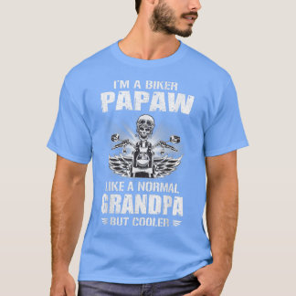 T-shirt Je suis un Biker Papaw comme un grand-père normal 