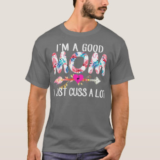 T-shirt Je Suis Un Bon Flamant rose Maman, Je Suis Juste E