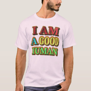 T-shirt "Je Suis Un Bon Humain" Mignonne Conception. Comma