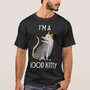 T-shirt Je suis un bon Kitty Possum Racoon Rat Street Cat