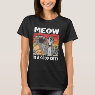 T-shirt Je suis un bon Kitty Trash Can Garbage Panda Rac