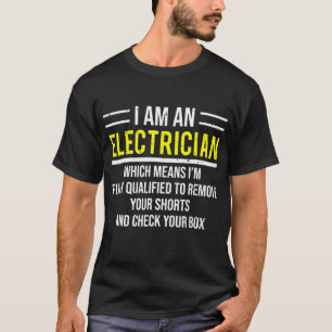 T-shirt Je Suis Un Cadeau Électricien Funny Electrical Wor