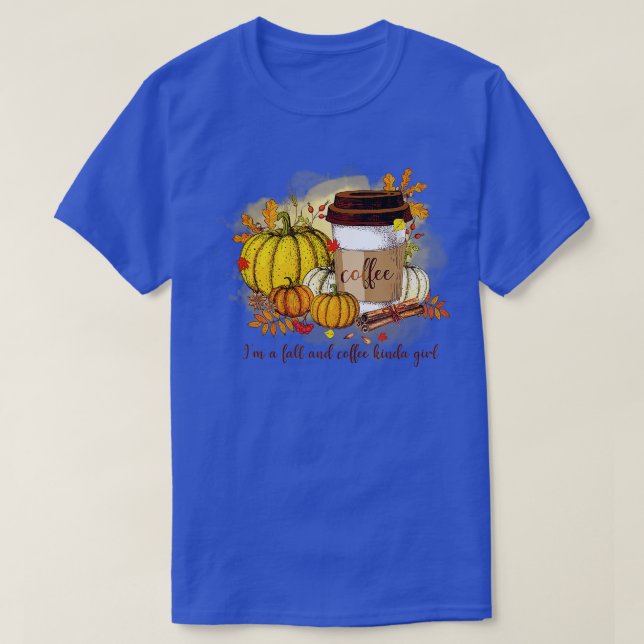 T-shirt Je Suis Un Café Automne Kinda Girl Automne Feuille (Design devant)